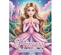 Princess Coloring Book for Kids Ages 4-8: 50 Magical Coloring Pages with Princesses, Castles, Unicorns and Fairy Tale Scenes | Perfect for Girls Ages 4-6, 4-8