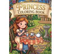 Princess Coloring Book: Fun and Magical Coloring Pages for Kids: A Creative Activity Book for Girls
