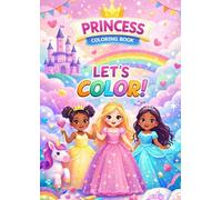 Princess Coloring Book: Let's Color!