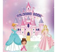 Princess Coloring Book: Princesses and their Castles for aged 4-8 years