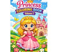 Princess Coloring Book - Volume 1: Adorable Princesses with Thick Lines and Magical Scenes for Kids Ages 5-8