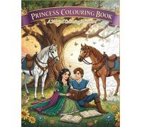 Princess Colouring Book: A Magical Colouring Adventure