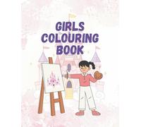Princess Colouring Book for Girls Ages 4-8: Magical Castles, Tiaras, and Fairy-Tale Adventures.