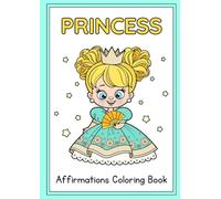 Princess Colouring Book: Positive affirmations