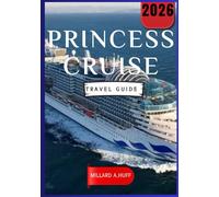 princess cruise Travel Guide 2026