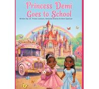 Princess Demi Goes To School