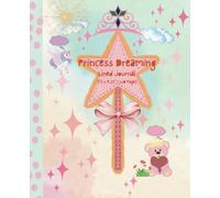 Princess Dreaming: Cute Girls Journal Notebook | 110 pages, 7.5 x 9.5"