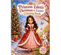 Princess Eden: Christmas & Easter Coloring Book