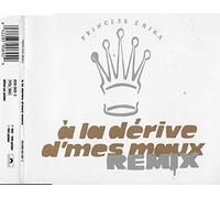 Princess Erika - A la Derive d'Mes Maux Remix