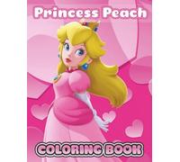 Princess Funny Pe.ach's Coloring Book: A Crazy-Cute Colouring Book, Fun-Filled Journey Featuring your favorite for kids