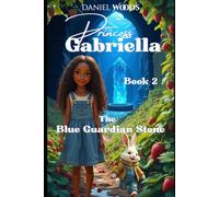 Princess Gabriella & The Blue Guardian Stone