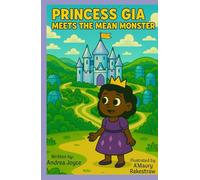 Princess Gia Meets the Mean Monster