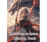 Princess Girls And Dragons Coloring Book: Feel the Wonder of Anime Girls in Mystical Lands of Fire-Breathing Dragons