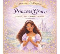 Princess Grace and the Gift of Forgiveness
