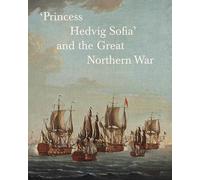 Princess Hedvig Sofia and the Great Northern War