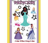 PRINCESS: I AM WHO I SAY I AM