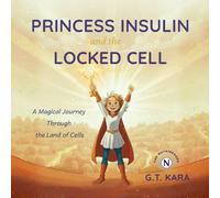 Princess Insulin and the Locked Cell: A Magical Journey Through the Land of Cells