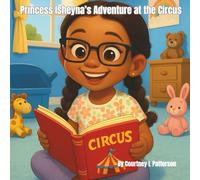 Princess Isheyna’s Adventure at the Circus