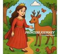 Princess Journey: Coloring Book
