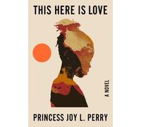 Princess Joy L. Perry This Here Is Love (Copertina rigida)
