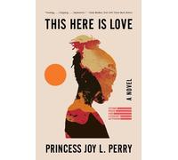 Princess Joy L. Perry This Here Is Love (Tascabile)