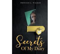 Princess L Walker Secrets of my Diary (Tascabile)