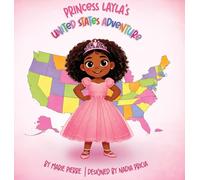 Princess Layla's United States Adventure