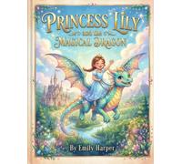 Princess Lily and the Magical Dragon