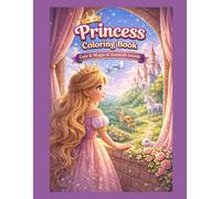 Princess & Magical Animals Coloring Book: Fun, Easy and Adorable Coloring Pages with Unicorns, Cats, Rabbits and Fairy Tales for Toddlers and Preschool Kids
