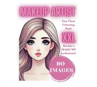 Princess Makeup Artist Colouring Book XXL 80 Beauty Face Charts for Kids to Design Makeup Like a Pro: A Creative Gift for Girls and Boys in Australia Aged 5 - 12