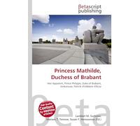 Princess Mathilde, Duchess of Brabant: Heir Apparent, Prince Philippe, Duke of Brabant, Jonkvrouw, Patrick d'Udekem d'Acoz