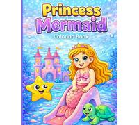 Princess Mermaid: Coloring Book