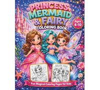 PRINCESS,MERMAID & FAIRY COLORING BOOK: 28 Magical Colouring Pages with Spot the Difference and Mazes for Girls Ages 4-10 | Princess Mermaid Fairy ... Ocean Adventures and Enchanted Forests