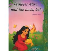 Princess Mira and the lucky koi