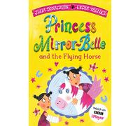 Princess Mirror-Belle and the Flying Horse