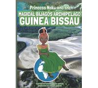 Princess Naku and the Magical Bijagós Archipelago - Guinea Bissau