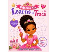 Princess Nia Learns to Trace: A Preschool Tracing Workbook for Ages 3-4