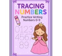 Princess Number Tracing Workbook for Kids Ages 3-5: Magical Handwriting Practice for Numbers 0-9: Fun Preschool Activity Book for Girls