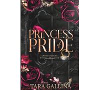 Princess of Pride: Enemies-to-lovers, modern-day Gilded Age, arranged marriage with a hint of darkness and a Beauty and the Beast twist. (Cruel Legacies Book 2)