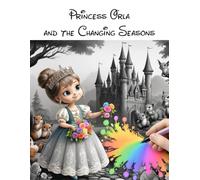Princess Orla and the Changing Seasons