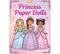 Princess Paper Dolls Dress-Up Book