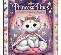 Princess Paws: A Royal Cat Coloring Adventure