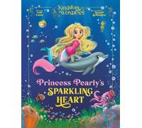 Princess Pearly’s Sparkling Heart: (New Edition)