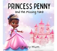 Princess Penny and the Missing Tiara