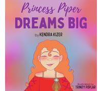 Princess Piper Dreams Big