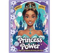 Princess Power: A magical coloring book with positive affirmations