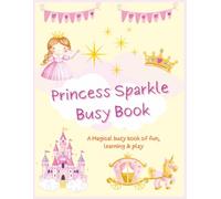 Princess Sparkle Busy Book: Fun and Learning Activities for Young Children