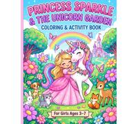 Princess Sparkle & the Unicorn Garden