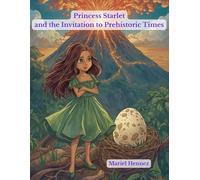 Princess Starlet and the Invitation to Prehistoric Times