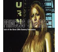 Princess Superstar - Last Of The Great 20th Century